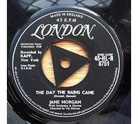 JANE MORGAN - JANE MORGAN - THE DAY THE RAINS CAME - 7 inch vinyl / 45