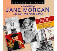 Jane Morgan - The Day the Rains Came - Fascinating Jane Morgan Her 57 Finest - 1956-1962