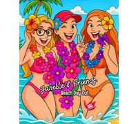 Janelle & Friends Beach Day Out Coloring Book: A Fun and Flirty Coloring Book Featuring Photo-Style Pages Full of Sunshine, Sandy Toes, and Smiles!