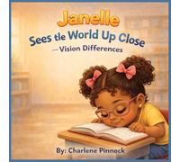 Janelle Sees the World Up Close - Vision Differences: 9 (Fearfully and Wonderfully Made)