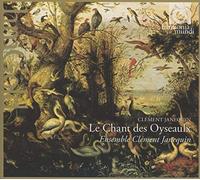 Janequin Clément - Le Chant Des Oyseaulx, Polyphonic Chanso
