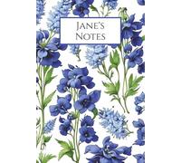 Jane's Notes: Journal, Notebook, Blue, Floral, Nature, Wide Ruled, 100 Pages, Paperback, Writing Book, Christmas, Birthday, Stocking Stuffer, 6x9