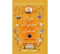 Jane's Story: Pride & Prejudice & Potions