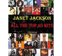 Janet Jackson: All The Top 40 Hits
