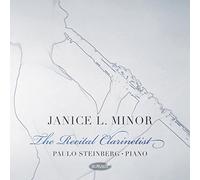 Janice Minor - The Recital Clarinetist