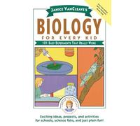 Janice VanCleave's Biology For Every Kid: 101 Easy Experiments That Really Work: 60 (Science for Every Kid Series)
