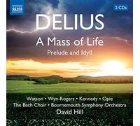 Janice Watson - Delius : A Mass of Life - Prelude and Idyll