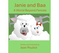 Janie and Baa: A World Beyond Fences