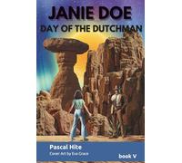 Janie Doe: Day of the Dutchman