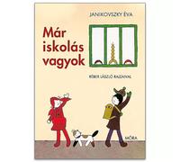 Janikovszky Éva: Ya soy escolar - libro de cuentos en lengua húngara