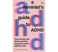 Janina Maschke A Feminist's Guide to ADHD (Tapa blanda)