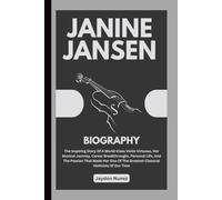 JANINE JANSEN BIOGRAPHY: The Inspiring Story Of A World-Class Violin Virtuoso, Her Musical Journey, Career Breakthroughs, Personal Life, And The ... The Greatest Classical Violinists Of Our Time