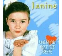 Janine - Mama du Bist die Beste