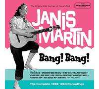 Janis Martin - Bang! Bang! The Complete 1956-1960 Recordings