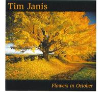 Janis, Tim - Flowers in October
