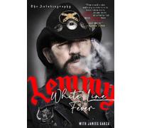 Janiss Garza Lemmy White Line Fever: The Autobiography (Tapa blanda)