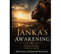 Janka's Awakening: The Betrayal: A West African Revenge Saga (Book 1)