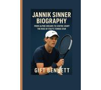 Jannik Sinner Biography: From Alpine Dreams to Centre Court - The Rise of Italy’s Tennis Star