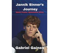 Jannik Sinner’s Journey: Quiet Power, Relentless Drive