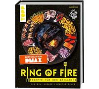 Jannik Vinke Ring of Fire. Rezepte für den Grillring. Fleisch, Burge (Tapa dura)
