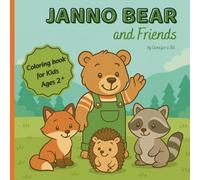 JANNO THE BEAR and Friends - Toddler Coloring Book Ages 2-6 | 70 Cute Animal Designs | Forest Animals, Pets, Farm & Wild Animals | Single-Sided, Big & Easy Coloring Pages for Little Hands