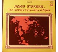 Janos Starker The Romantic Cello Music of Spain