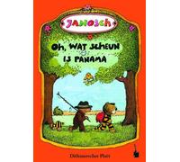 Janosch Clivia Oh, wat scheun is Panama: Oh, wie schön ist Panama - (Tapa dura)