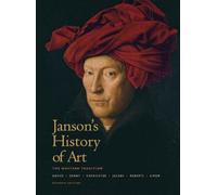 Janson's History of Art: The Western Tradition 7th edition by Penelope J. E. Davies, Walter B. Denny, Frima Fox Hofrichter (2006) Hardcover