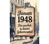 Januar 1948 - Das geschah in deinem Geburtsmonat: Die wichtigsten Ereignisse aus Politik, Kultur, Alltag und Weltgeschehen im Januar 1948 - ein persönlicher Blick in die Vergangenheit.