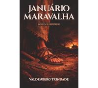 Januário Maravalha: O Homem que Desafiou o Destino nas Veredas de Minas e Bahia