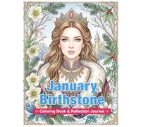 January Birthstone Coloring Book & Reflection Journal: Garnet-Inspired Art for Mindfulness, Self-Discovery, and Creative Relaxation