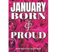 January Born & Proud - Word Search Puzzle Gift Book: A Meaningful Large Print Word Search Book Celebrating January Birthdays