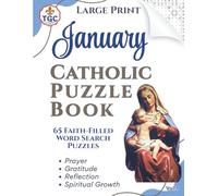 January Catholic Puzzle Book-65 Faith-Filled Word Search Puzzles for Prayer, Gratitude, Reflection & Spiritual Growth: A Christ-centered puzzle book ... & more-perfect for Catholics of all ages.