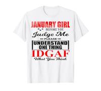 January Girl Judge Me Please Idgaf Lo Que Crees Que Las Mujeres se divierten Camiseta