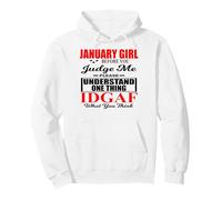 January Girl Judge Me Please Idgaf Lo Que Crees Que Las Mujeres se divierten Sudadera con Capucha