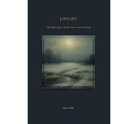 January Journal: Soft Beginnings: A gentle start, a quiet opening.