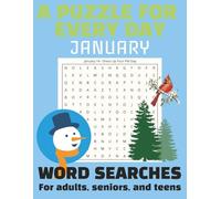January Word Search Puzzle Book: A Puzzle for Every Day of the Month: 31 Daily-Themed Word Search Puzzles Featuring Holidays, World Events, and Winter ... | Gift for Vacation, Holidays, Free Time