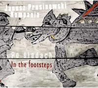Janusz Prusinowski Kompania - In the Footsteps