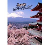 Japan 2027 Calenda r: Stunning Views of Tokyo, Kyoto, Mount Fuji & More | September 2026 - December 2027