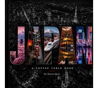 JAPAN: A PHOTO BOOK: Coffee Table Book Japan with stunning Japan photography - a Japan photobook for travel lovers, the perfect photobook gift and ... celebrating Japan travel and culture