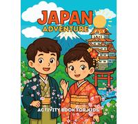 Japan Adventure: Activity Book for Kids