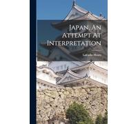 Japan, An Attempt At Interpretation