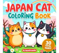 Japan Cat Coloring Book: Cute Japanese Kawaii Cats Coloring Pages with Thick Lines for Toddlers, Preschoolers, and Kids