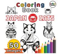 Japan Cats Coloring Book: A Beautiful and great Japan Cats Coloring Book, Japan Cats Coloring Pages, perfect for all ages! ... Coloring Book for all Japan Cats Fans!