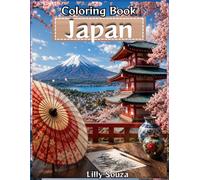 Japan Coloring Book: Discover the Beauty of Japan Through 26 Exclusive Illustrations to Color and Relax