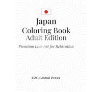 Japan Coloring Book for Adults: 30 Relaxing Japanese-Inspired Designs | Stress Relief Coloring Pages for Adults