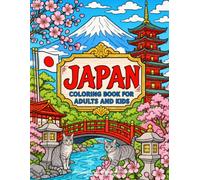 Japan Coloring Book for Adults and Kids: Japanese Tokyo Kyoto Osaka Activity Pages Souvenir Travel Gifts