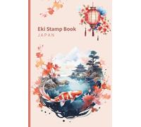 Japan Eki Stamp Book: A Journal for collecting Train Station Stamps and Travel Memories - Koi Edition
