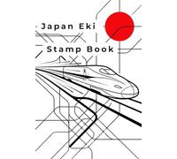 Japan Eki Stamp Book: A premium journal for Japanese railway stamp collectors - Tokyo Modern Edition