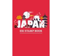 Japan Eki Stamp Book: Japanese Train Station Stamp Collection Book in red for Travelers, Railway Fans & Japan Souvenirs: Collect Stamps From Japanese ... - A Travel Memory Journal for Your Japan Trip